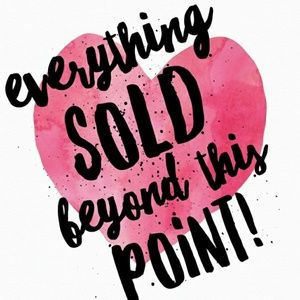 Everything Sold Beyond This Point